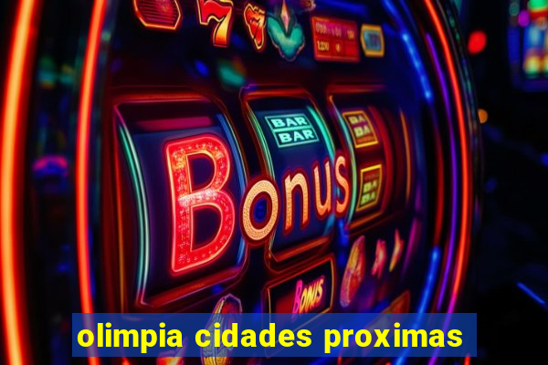 olimpia cidades proximas